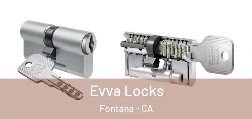  Evva Locks Fontana - CA