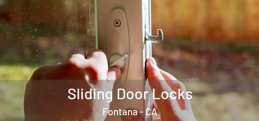  Sliding Door Locks Fontana - CA